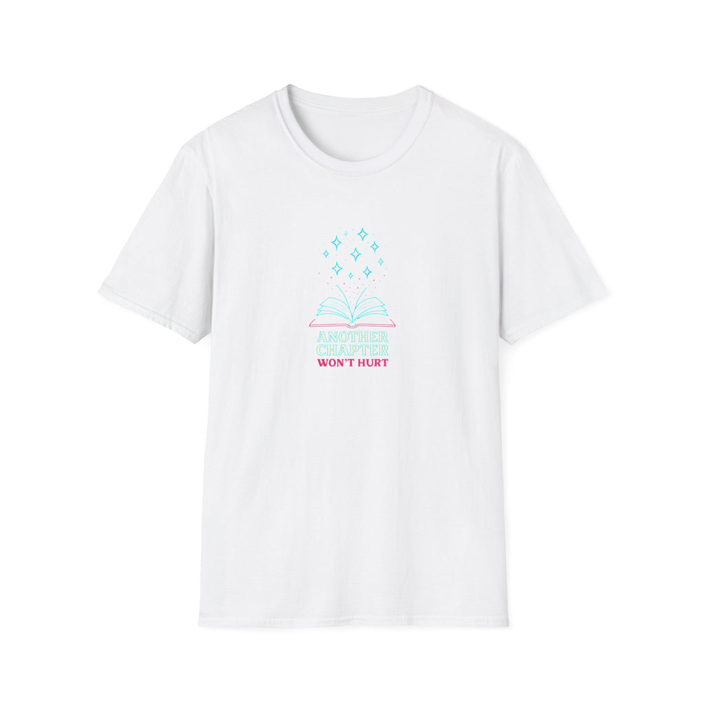 Another Chapter Won't Hurt T-Shirt