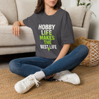 Hobby Life Best Life T-Shirt